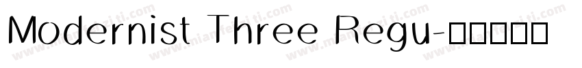 Modernist Three Regu字体转换